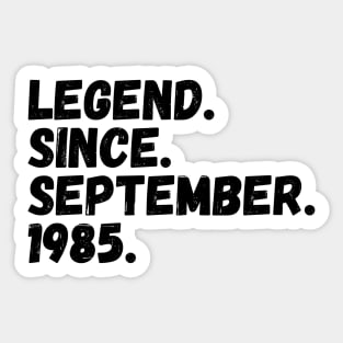 Legend Since September 1985 - Birthday Sticker